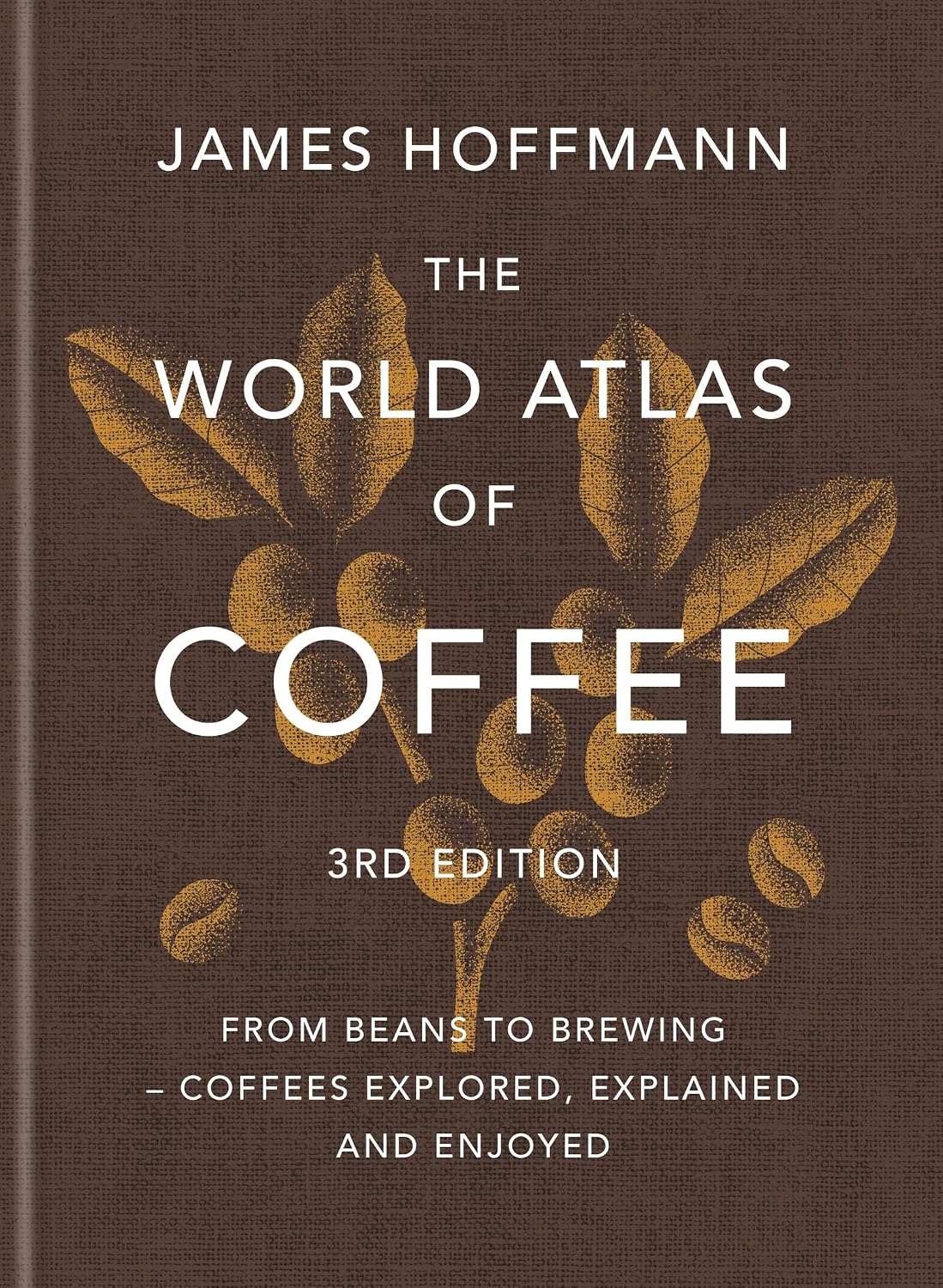The World Atlas of Coffee (3.ª edición)